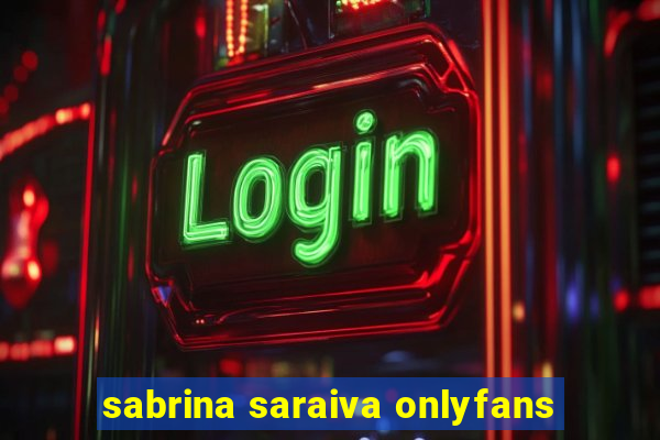 sabrina saraiva onlyfans